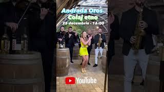 Andrada Oros - Colaj ETNO (25 decembrie pe canalul de YouTube @ManeleMusicOficial )