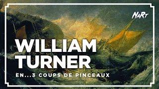 3 coups de pinceau : William Turner