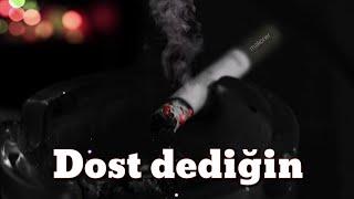 Dost Dediğin nedir ️ kısa anlamlı video