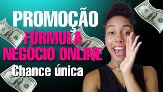 Promoção de Páscoa - Fórmula Negócio Online, chance única