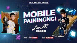 MOBILE PAININGNGI || TAPTA || LEO LK (NUNGDUM )