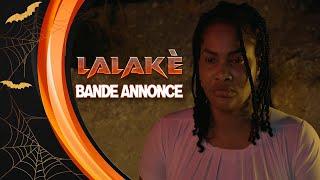 Sèrie - Lalaké - Bande annonce( Officielle)