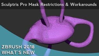 009 ZBrush 2018 Sculptris Pro Mask Restrictions And Workarounds