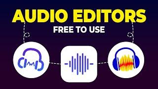 3 Best FREE Audio Editing Softwares for PC 