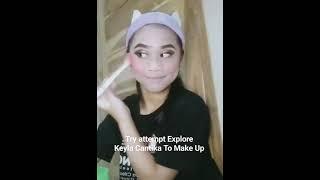 Try attempt Explore Keyla to Make Up #keylacantika #explore #fyp #makeup #makeuptutorial #keylanada
