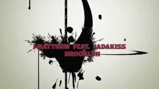 J. Matthew - Brooklyn - Feat. Jadakiss (Lyric Video)