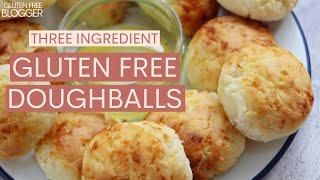 GLUTEN FREE DOUGHBALLS RECIPE | ONLY 3 INGREDIENTS