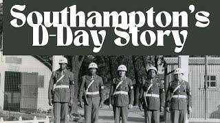 Southampton's D-Day Story