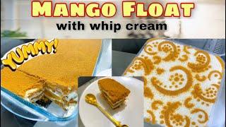 Easy Mango Float Recipe using Ken Presto Whipping Cream and Nestle All Purpose Cream | Team Tusoy