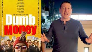 Dumb Money Out Of Theater Review