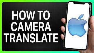 How To Camera Translate On iPhone 2024! (Full Tutorial)