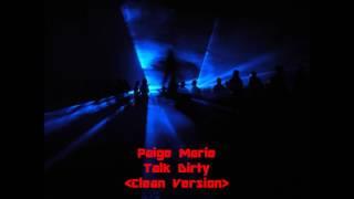 Paige Marie - Talk Dirty(Clean Version)