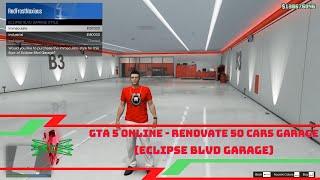 GTA 5 Online - Renovate 50 Cars Garage (Eclipse Blvd Garage)