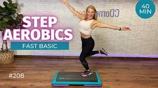 40 Minute Fast Basic Step Aerobics  Fat Burning Step Class 