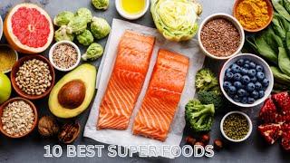 10 BEST SUPERFOODS