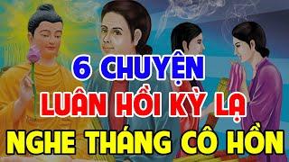 6 Chuyện Nhân Quả Phật Giáo, LUÂN HỒI KỲ LẠ Tháng Cô Hồn Nên Nghe Những Chuyện Này Để Tránh ...