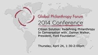 Citizen Solution: Redefining Philanthropy - In Conversation with...Darren Walker, Ford Foundation