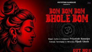 Bom Bom Bom bhole bom || Priyotosh Banerjee || New Bengali song @PriyotoshBanerjeeofficial