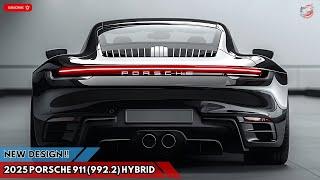 2025 Porsche 911 (992.2) Hybrid - The Future of Performance!