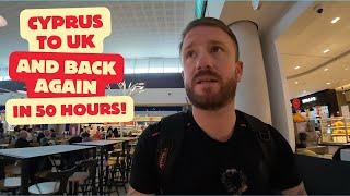 I travelled from Cyprus to UK and back to Cyprus in 50 Hours! (Travel Vlog)