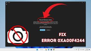 FIX "We Can't Find Your Camera" Error code 0xa00f4244 In Windows 11/10