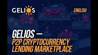 Gelios.io - P2P cryptocurrency lending marketplace (English)
