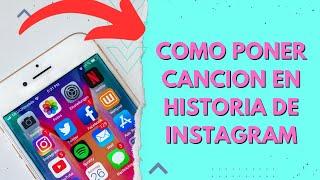 COMO PONER CANCION EN HISTORIA DE INSTAGRAM