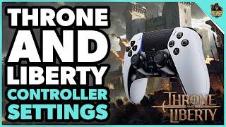 Discover the Best Controller Settings Guide for Throne of Liberty!