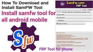 How to download and install samfw tool for all android mobile| samsung mobile frp lock bypass remove