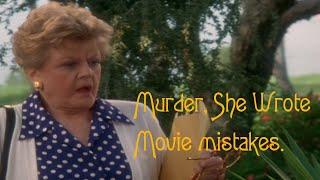 Murder, She Wrote. Movie mistakes nobody noticed!