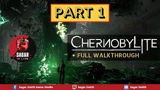 Chernobylite Gameplay Part 1 No Commentary | Chernobylite Walkthrough [2021 Final Product Gameplay]