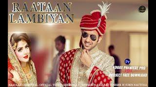 Raataan Lambiyan –Couple Song Project |A Premiere pro cc 2022 |100% Free Download |WITHOUT PASSWORD|