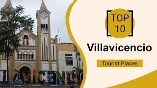 Top 10 Best Tourist Places to Visit in Villavicencio | Colombia - English