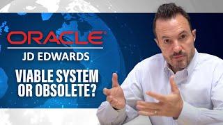 What is the Future of JD Edwards EnterpriseOne? Upgrading vs. Replacing Oracle JDE