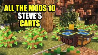 Ep12 Steve's Carts - Minecraft All The Mods 10 Modpack