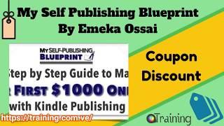 My Self Publishing Blueprint By Emeka Ossai Download