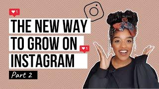 NEW WAY TO GROW ON INSTAGRAM PART 2 |  Instagram growth tips | How to get Instagram followers