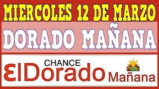 DORADO MAÑANA Resultados del MIERCOLES 12 de MARZO de 2025