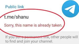 Telegram Channel Public link issue Sorry, this name is already taken & Channel Created problem solve
