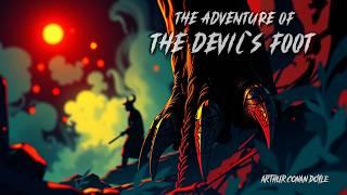 Sherlock Holmes Audiobook: The Adventure of the Devil’s Foot | Classic Mystery & Suspense