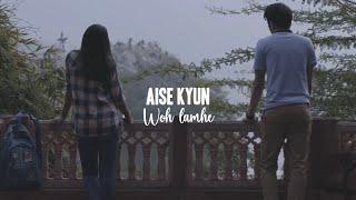 Aise Kyun x Woh Lamhe (Full Version) | ZelliX