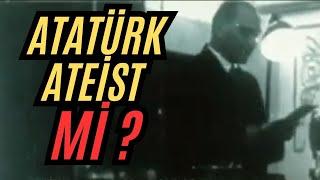 Atatürk Ateist Mi?