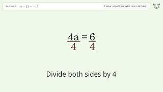 Solve 4a-23=-17: Linear Equation Video Solution | Tiger Algebra