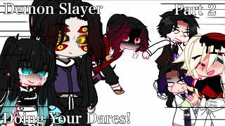 //Demon Slayer Doing Your Dares!\\ |Part 2| |Demon Slayer/KNY|