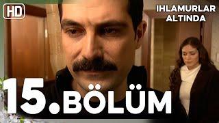 Ihlamurlar Altında 15. Bölüm HD