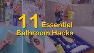 11 Brilliant and Essential Bathroom Hacks You Didn't Know About