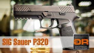 SIG Sauer P320 Обзор Модульного Бескуркового Пистолета от Guns-Review.com