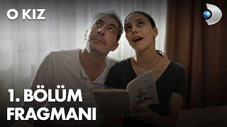 O Kız 1. Bölüm Fragmanı - 21 Eylül Çarşamba Başlıyor!