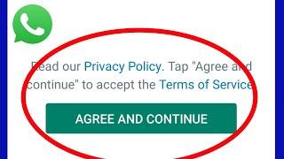 WhatsApp|| Tab Agree and Continue to accept the Terms of Service