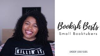 Bookish Bests | Favorite Small Booktubers